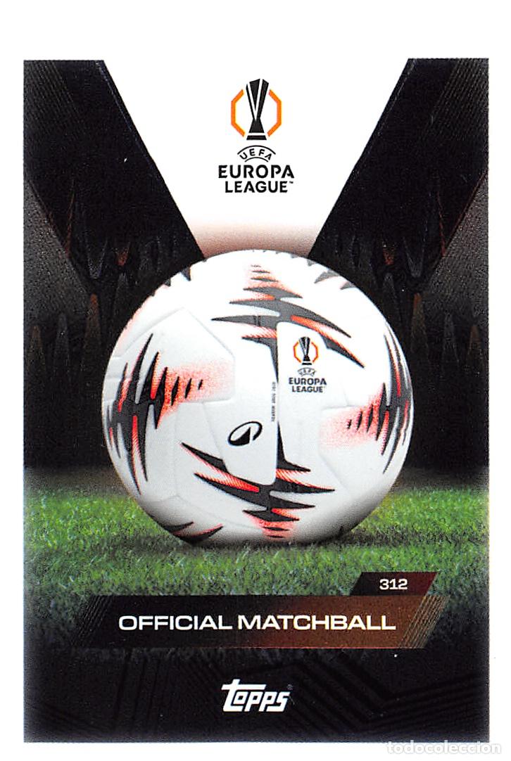 Cromos de F&uacute;tbol: TOPPS MATCH ATTAX CHAMPIONS 25/26 2025/2026 #312 OFFICIAL MATCHBALL (EUROPA LEAGUE)