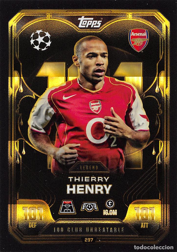 Cromos de F&uacute;tbol: TOPPS MATCH ATTAX CHAMPIONS 25/26 2025/2026 #297 THIERRY HENRY (ARSENAL) 100 CLUB UNBEATEABLE