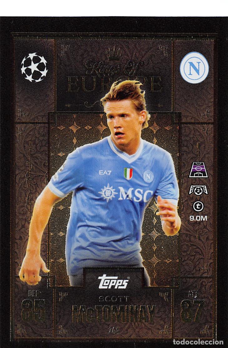 Cromos de Futebol: TOPPS MATCH ATTAX CHAMPIONS 25/26 2025/2026 #244 MCTOMINAY (SSC NAPOLI) KINGS OF EUROPE