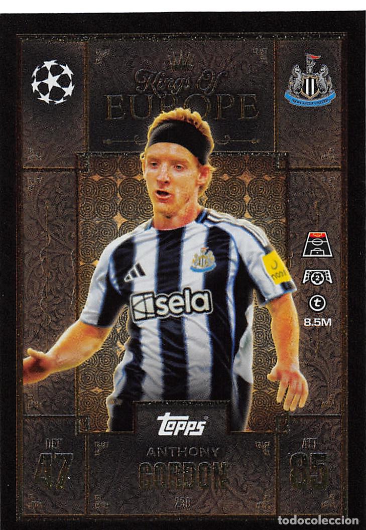 Cromos de F&uacute;tbol: TOPPS MATCH ATTAX CHAMPIONS 25/26 2025/2026 #230 GORDON (NEWCASTLE UNITED) KINGS OF EUROPE