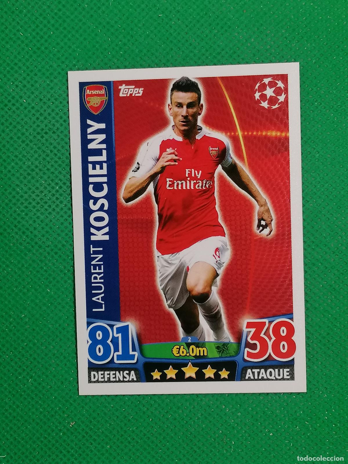 Fu&szlig;ball-Sticker: 2 LAURENT KOSCIELNY ARSENAL ⚽ TOPPS MATCH ATTAX CHAMPIONS 2015 2016 15 16 ⚽