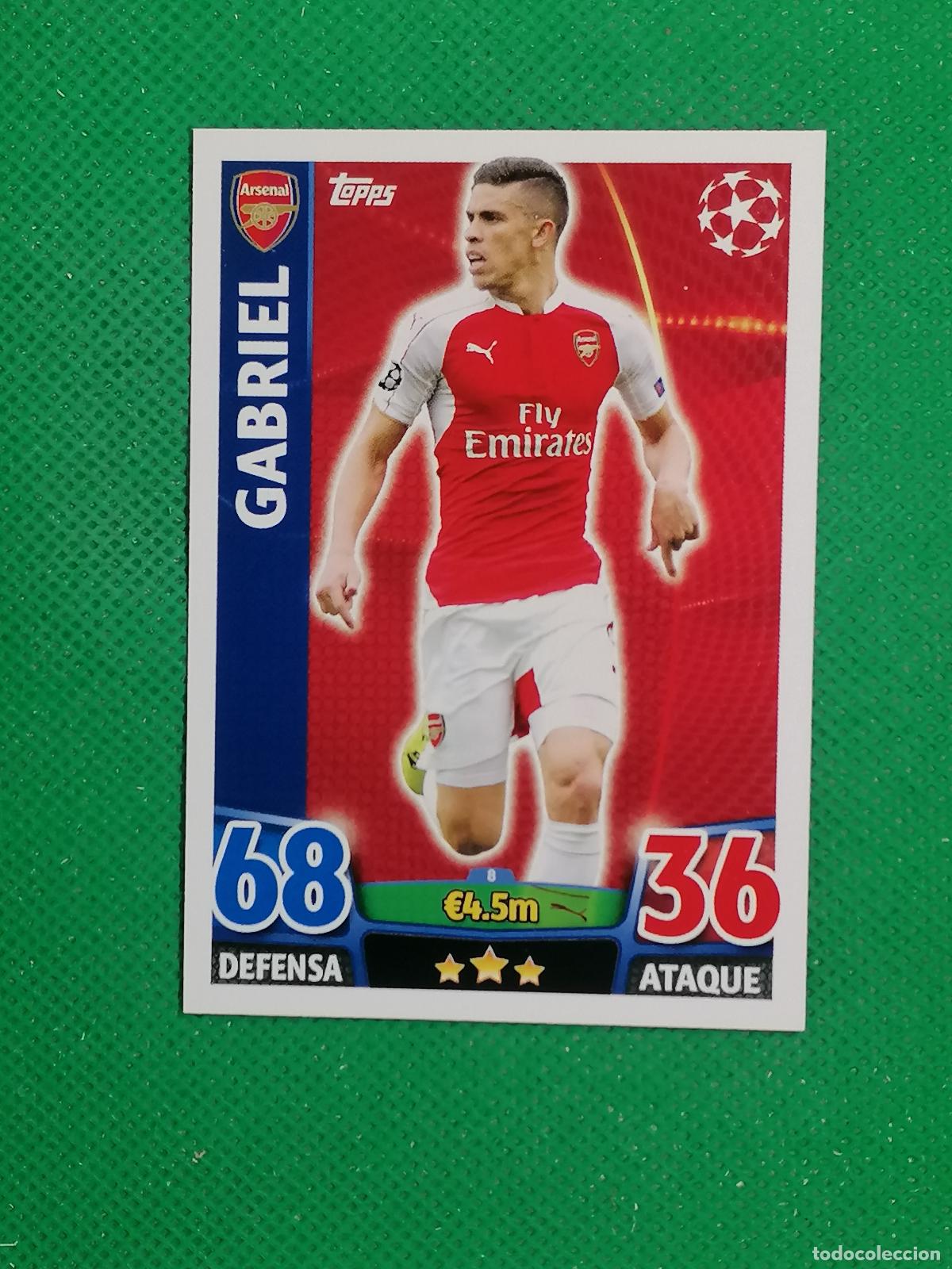 Cromos de F&uacute;tbol: 8 GABRIEL ARSENAL ⚽ TOPPS MATCH ATTAX CHAMPIONS 2015 2016 15 16 ⚽