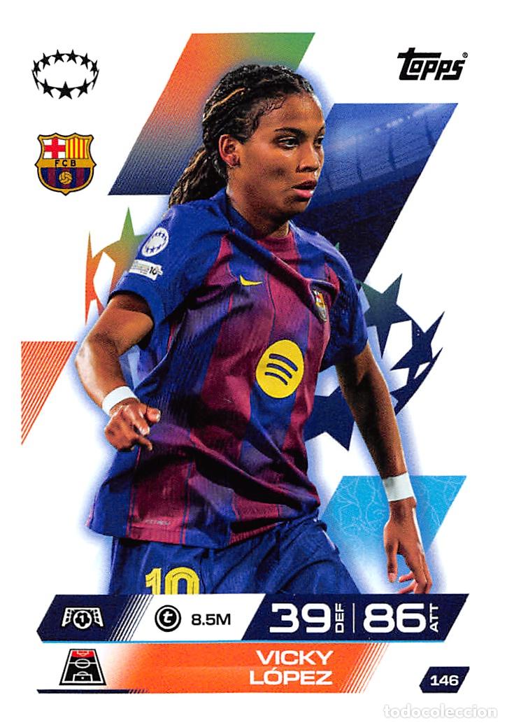 Cromos de F&uacute;tbol: TOPPS MATCH ATTAX CHAMPIONS 25/26 2025/2026 #146 VICKY LOPEZ (FC BARCELONA FEMINI)