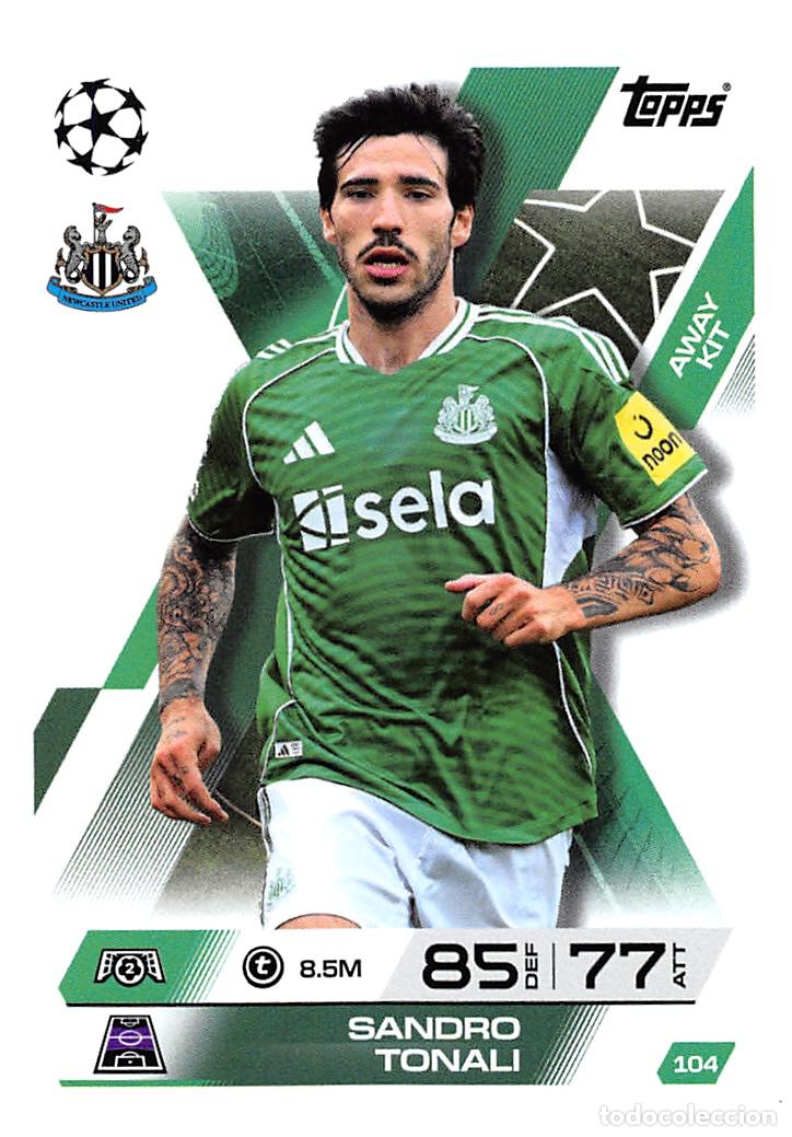 Cromos de F&uacute;tbol: TOPPS MATCH ATTAX CHAMPIONS 25/26 2025/2026 #104 SANDRO TONALI (NEWCASTLE UNITED)