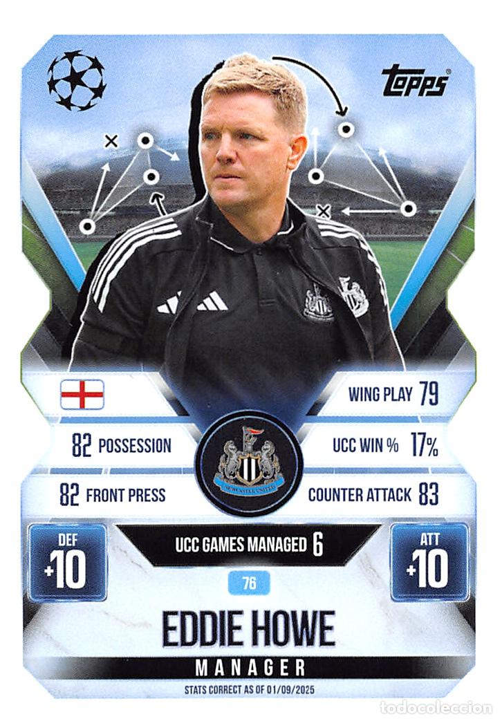 Cromos de Futebol: TOPPS MATCH ATTAX CHAMPIONS 25/26 2025/2026 #76 EDDIE HOWE (NEWCASTLE UNITED)