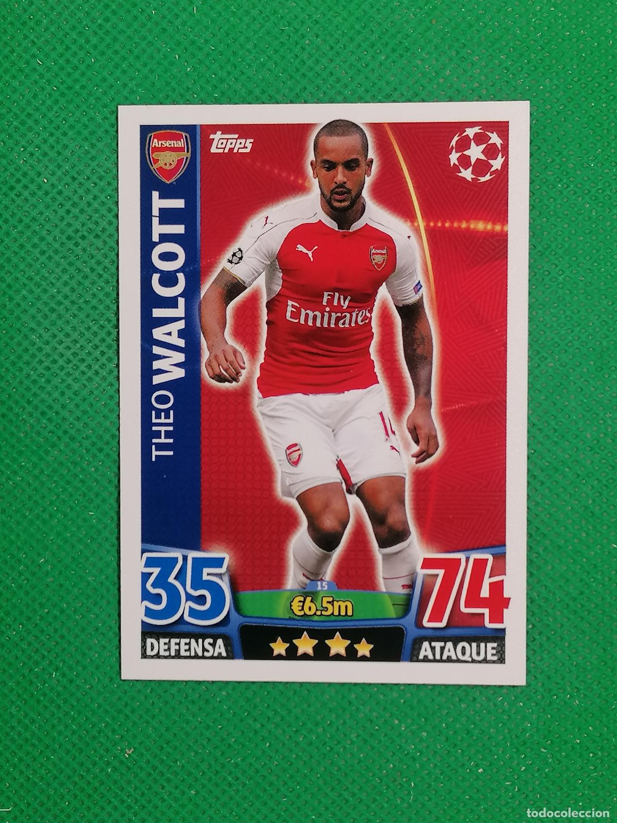 Cromos de F&uacute;tbol: 15 THEO WALCOTT ARSENAL ⚽ TOPPS MATCH ATTAX CHAMPIONS 2015 2016 15 16 ⚽