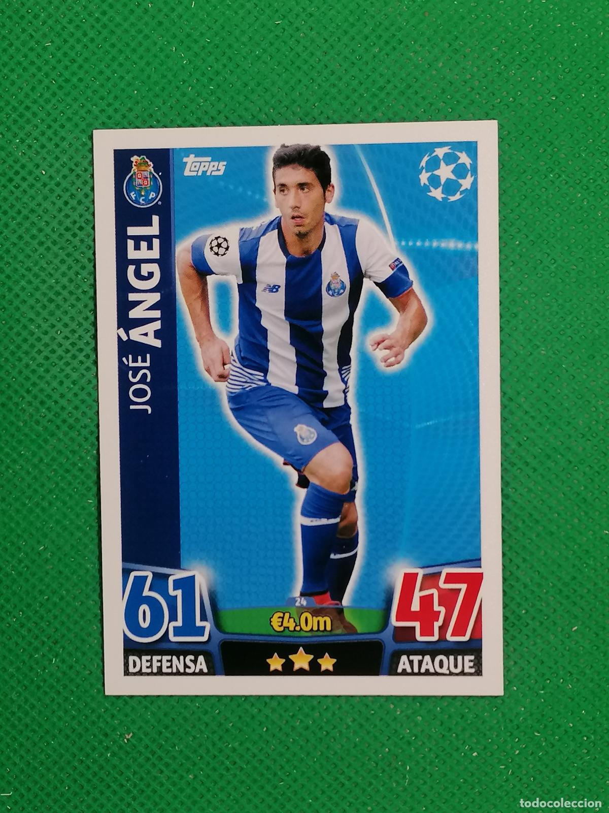Cromos de F&uacute;tbol: 24 JOSE ANGEL OPORTO ⚽ TOPPS MATCH ATTAX CHAMPIONS 2015 2016 15 16 ⚽