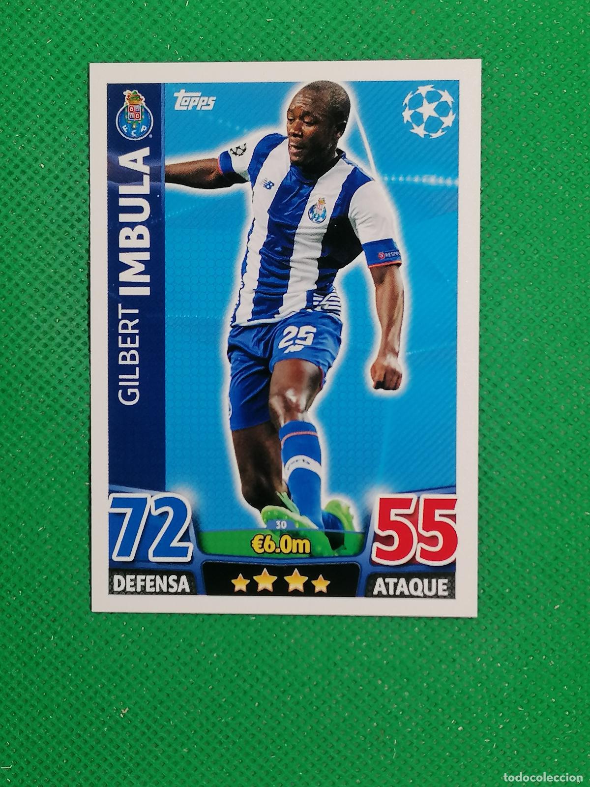 Cromos de F&uacute;tbol: 30 GILBER IMBULA OPORTO ⚽ TOPPS MATCH ATTAX CHAMPIONS 2015 2016 15 16 ⚽