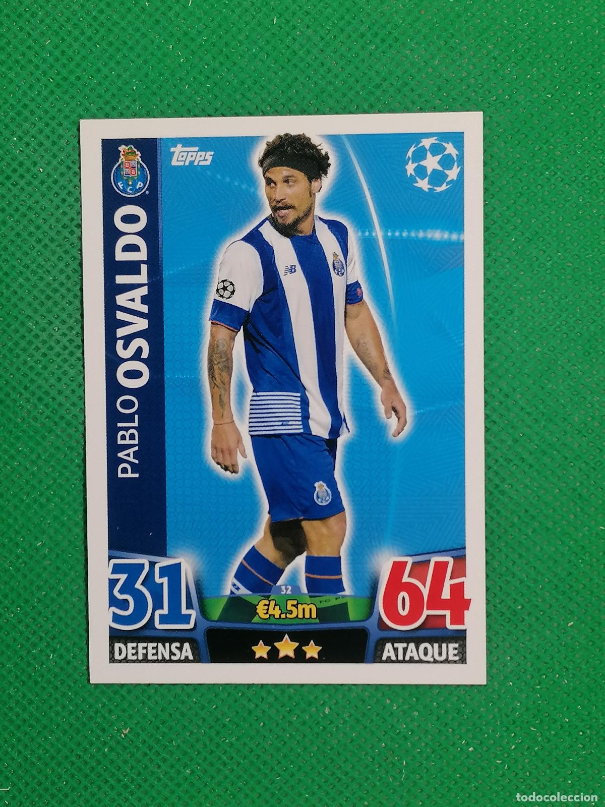 Cromos de F&uacute;tbol: 32 PABLO OSVALDO OPORTO ⚽ TOPPS MATCH ATTAX CHAMPIONS 2015 2016 15 16 ⚽
