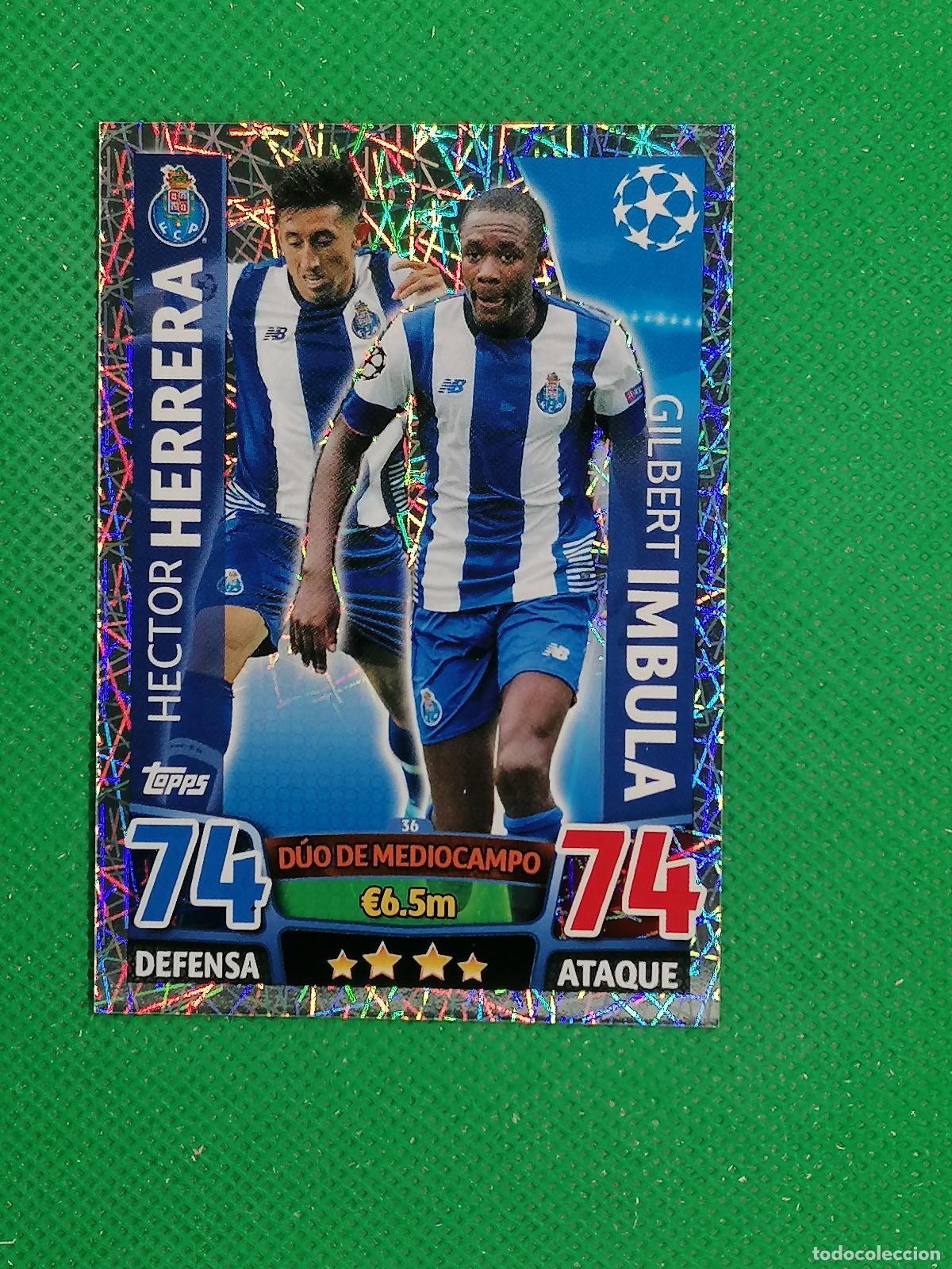 Cromos de F&uacute;tbol: 36 HERRERA IMBULA OPORTO DUO MEDIOCAMPO ⚽ TOPPS MATCH ATTAX CHAMPIONS 2015 2016 15 16 ⚽