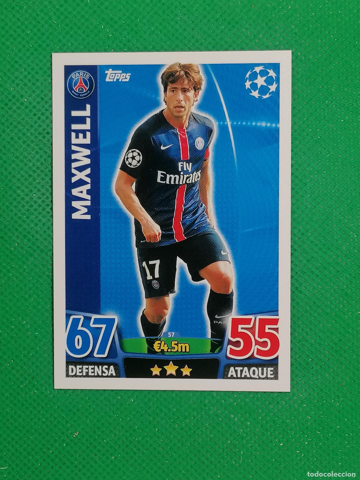 Cromos de F&uacute;tbol: 57 MAXWELL PARIS PSG ⚽ TOPPS MATCH ATTAX CHAMPIONS 2015 2016 15 16 ⚽