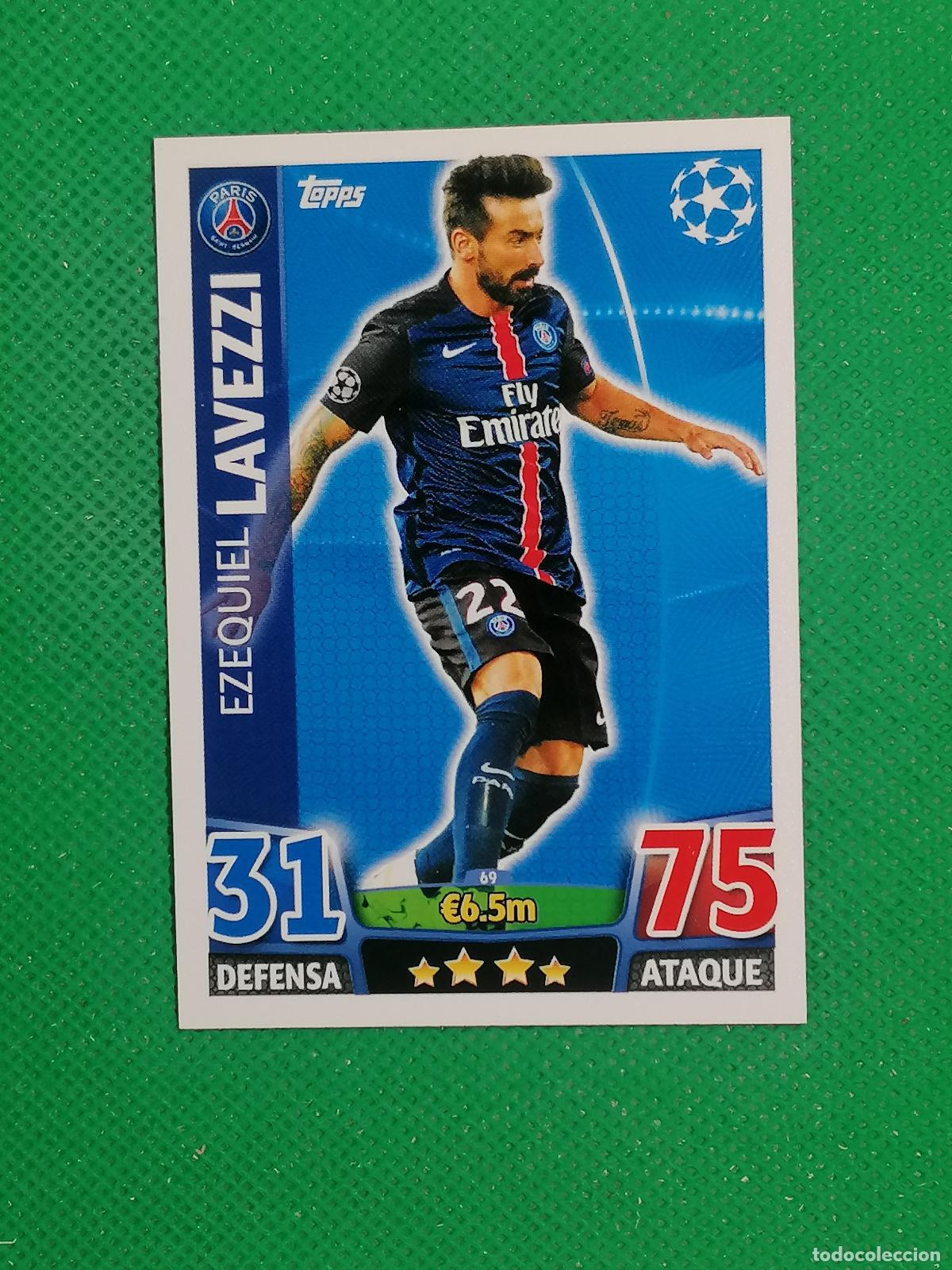 Cromos de F&uacute;tbol: 69 EZEQUIEL LAVEZZI PARIS PSG ⚽ TOPPS MATCH ATTAX CHAMPIONS 2015 2016 15 16 ⚽