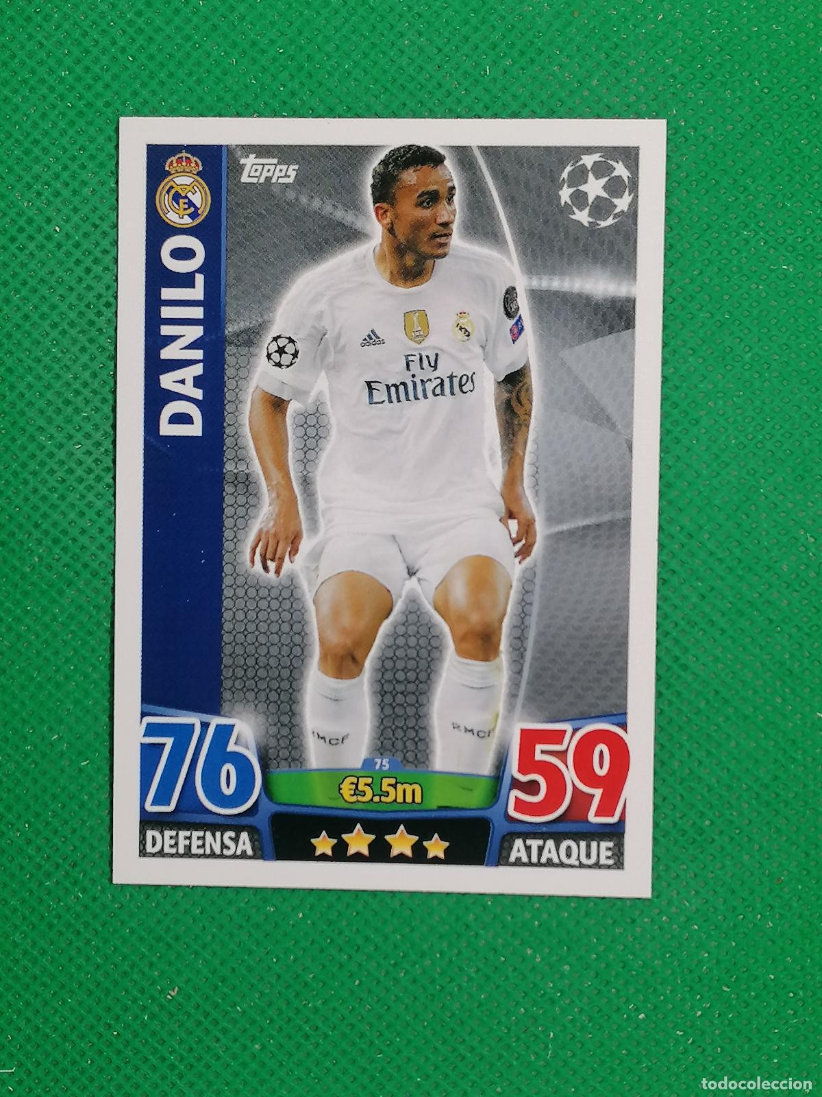 Cromos de F&uacute;tbol: 75 DANILO REAL MADRID ⚽ TOPPS MATCH ATTAX CHAMPIONS 2015 2016 15 16 ⚽