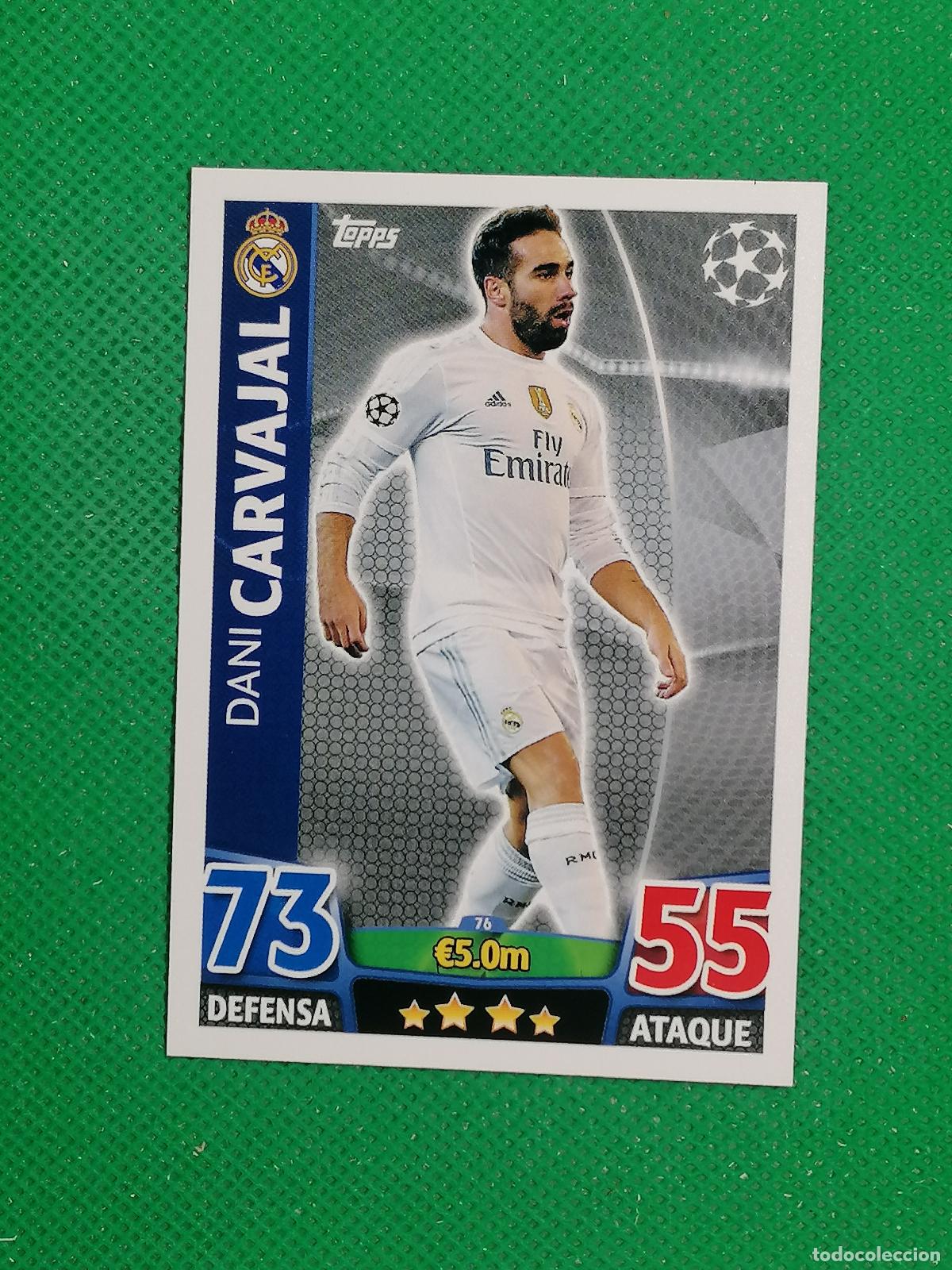 Cromos de F&uacute;tbol: 76 DANI CARVAJAL REAL MADRID ⚽ TOPPS MATCH ATTAX CHAMPIONS 2015 2016 15 16 ⚽