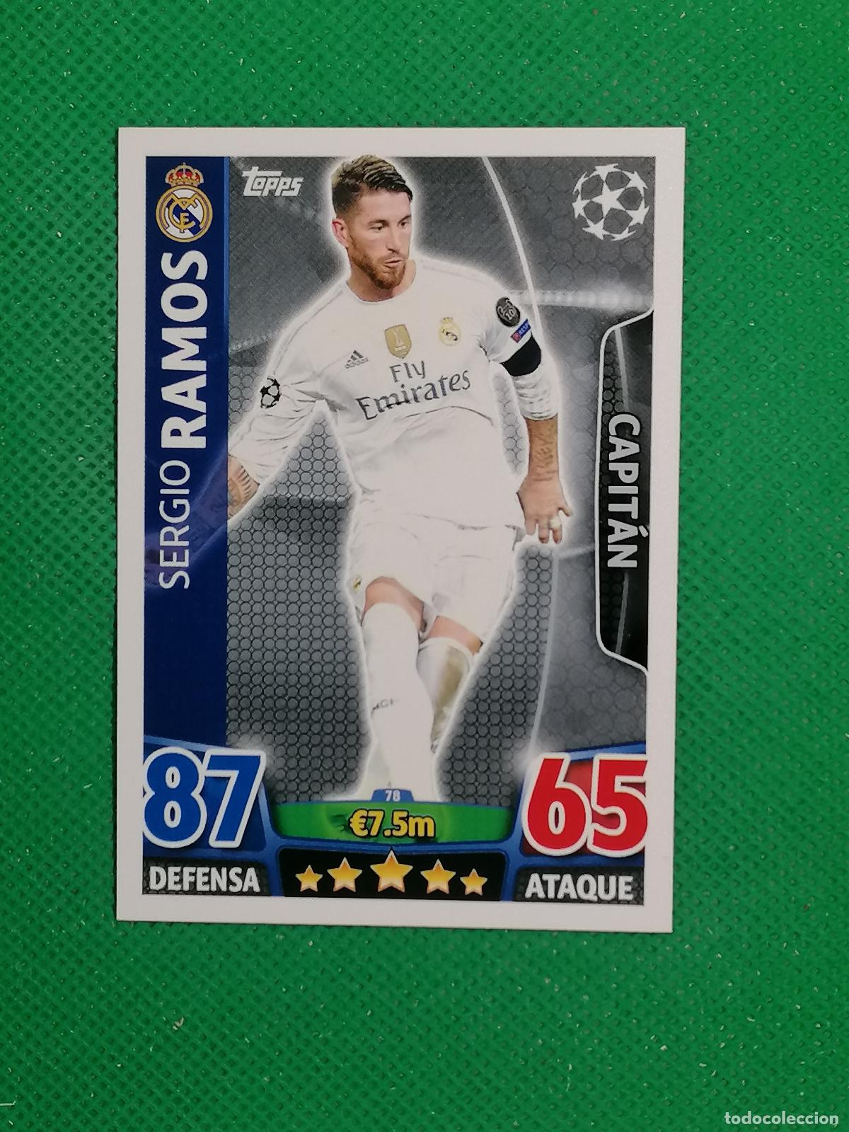 Cromos de F&uacute;tbol: 78 SERGIO RAMOS REAL MADRID ⚽ TOPPS MATCH ATTAX CHAMPIONS 2015 2016 15 16 ⚽