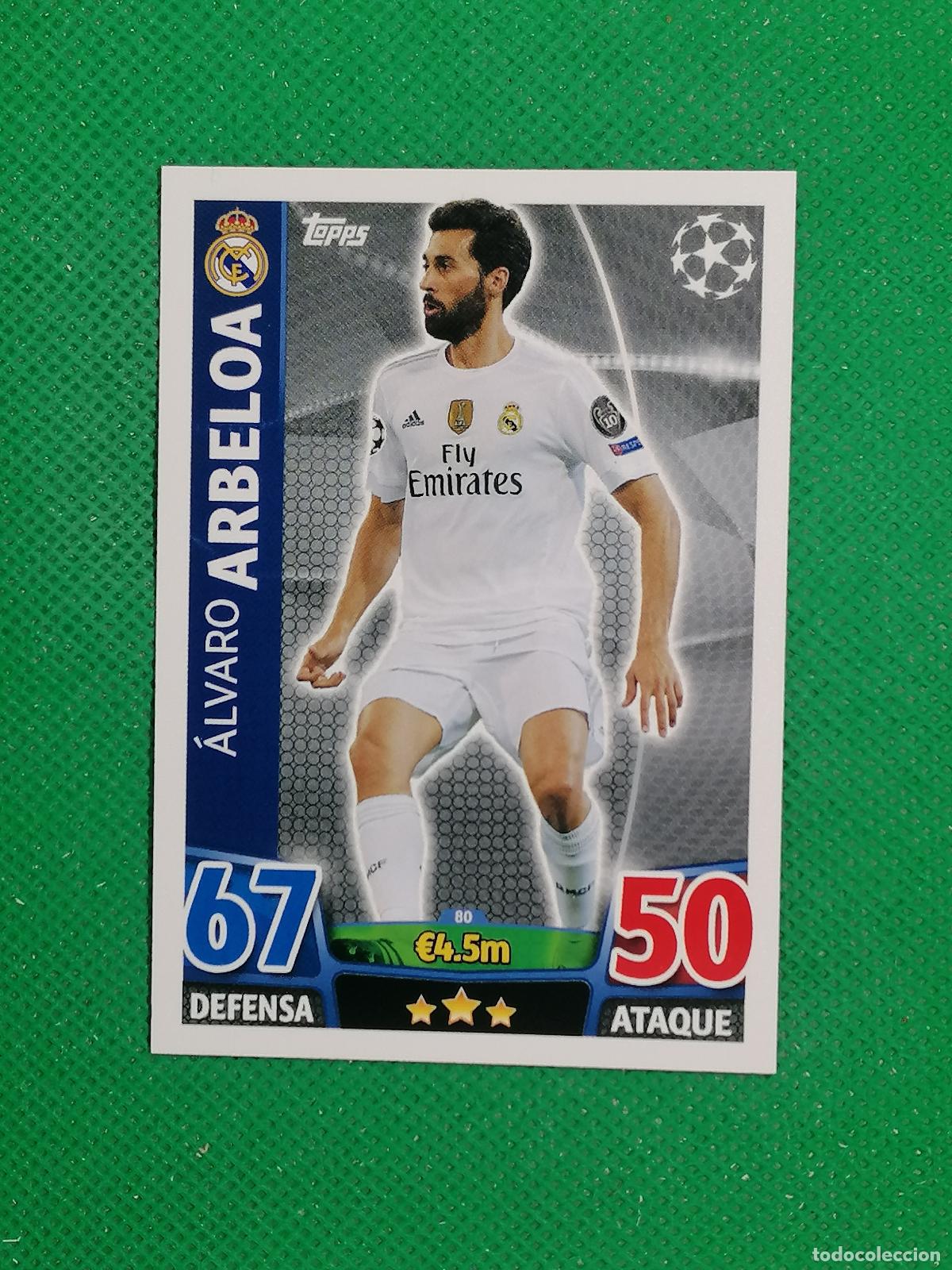Cromos de F&uacute;tbol: 80 ALVARO ARBELOA REAL MADRID ⚽ TOPPS MATCH ATTAX CHAMPIONS 2015 2016 15 16 ⚽