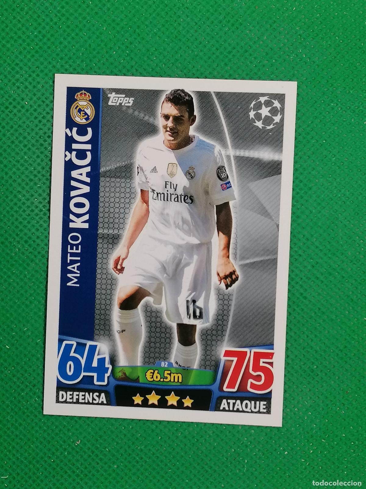 Cromos de F&uacute;tbol: 82 MATEO KOVACIC REAL MADRID ⚽ TOPPS MATCH ATTAX CHAMPIONS 2015 2016 15 16 ⚽