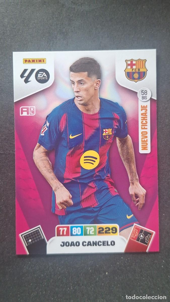 Cromos de F&uacute;tbol: L3 JOAO CANCELO F. C. BARCELONA 58 BIS NUEVO FICHAJE ADRENALYN XL LIGA 2025/2026 25 26 PANINI
