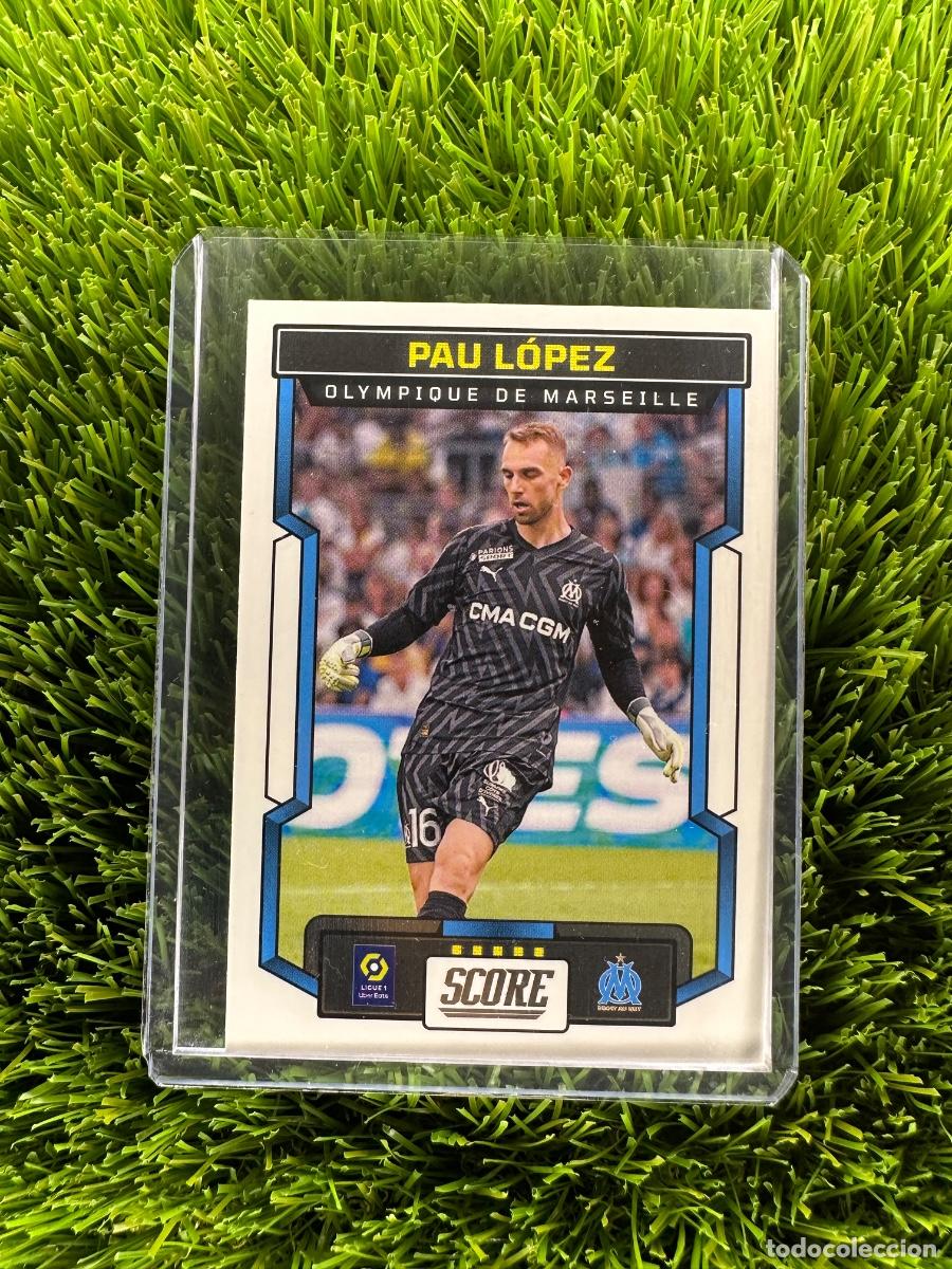 Cromos de F&uacute;tbol: N&ordm; 95 Pau L&oacute;pez Olympique de Marsella Panini Score Ligue 1 23 24