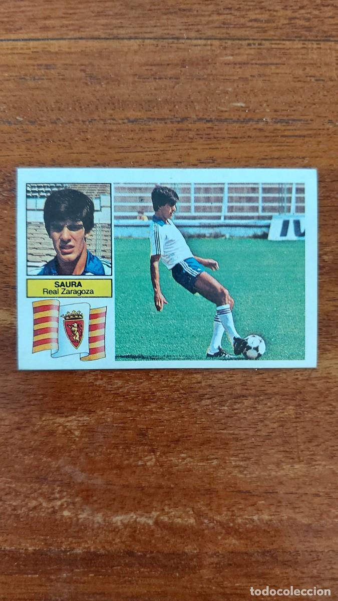 Cromos de F&uacute;tbol: Saura ( Real Zaragoza ) Coloca EDICIONES ESTE LIGA 82/83 1982/83 NUEVO SIN PEGAR