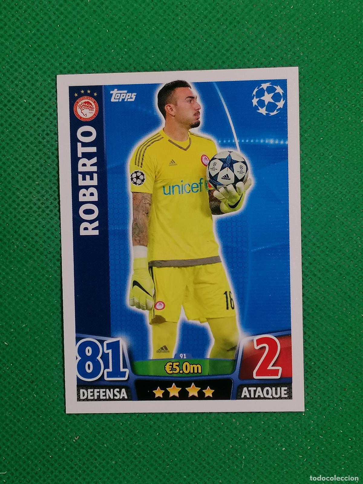 Fu&szlig;ball-Sticker: 91 ROBERTO OLYMPIAKOS ⚽ TOPPS MATCH ATTAX CHAMPIONS 2015 2016 15 16 ⚽