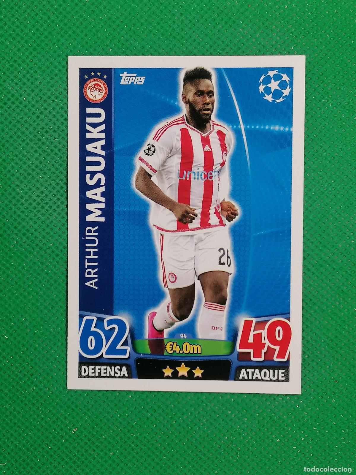 Cromos de F&uacute;tbol: 94 ARTHUR MASUAKU OLYMPIAKOS ⚽ TOPPS MATCH ATTAX CHAMPIONS 2015 2016 15 16 ⚽
