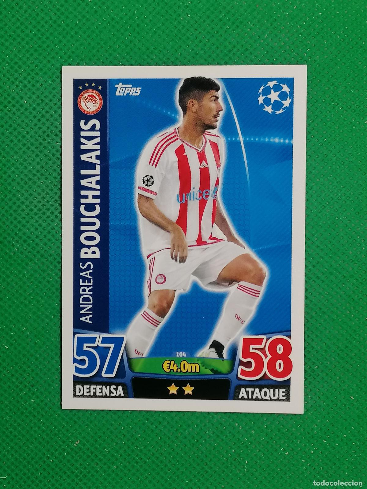 Cromos de F&uacute;tbol: 104 ANDREAS BOUCHALAKIS OLYMPIAKOS ⚽ TOPPS MATCH ATTAX CHAMPIONS 2015 2016 15 16 ⚽