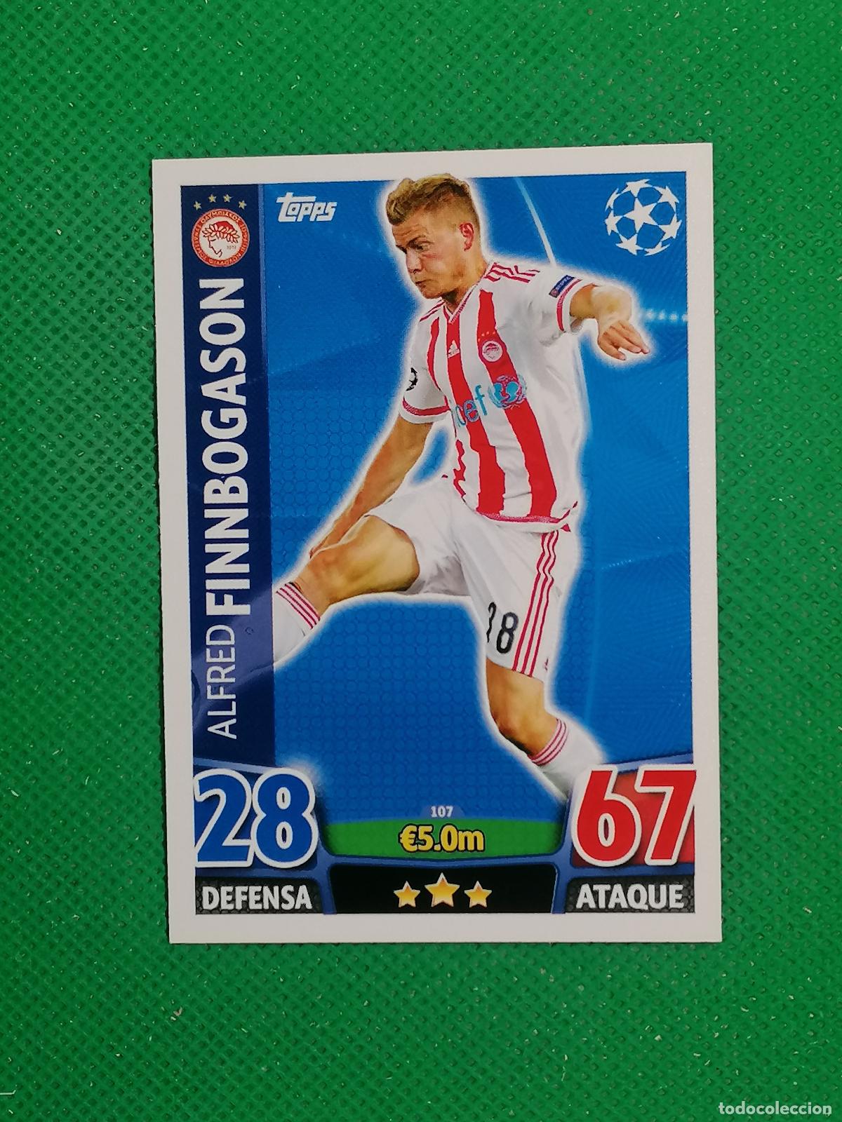 Cromos de F&uacute;tbol: 107 ALFRED FINNBOGASON OLYMPIAKOS ⚽ TOPPS MATCH ATTAX CHAMPIONS 2015 2016 15 16 ⚽