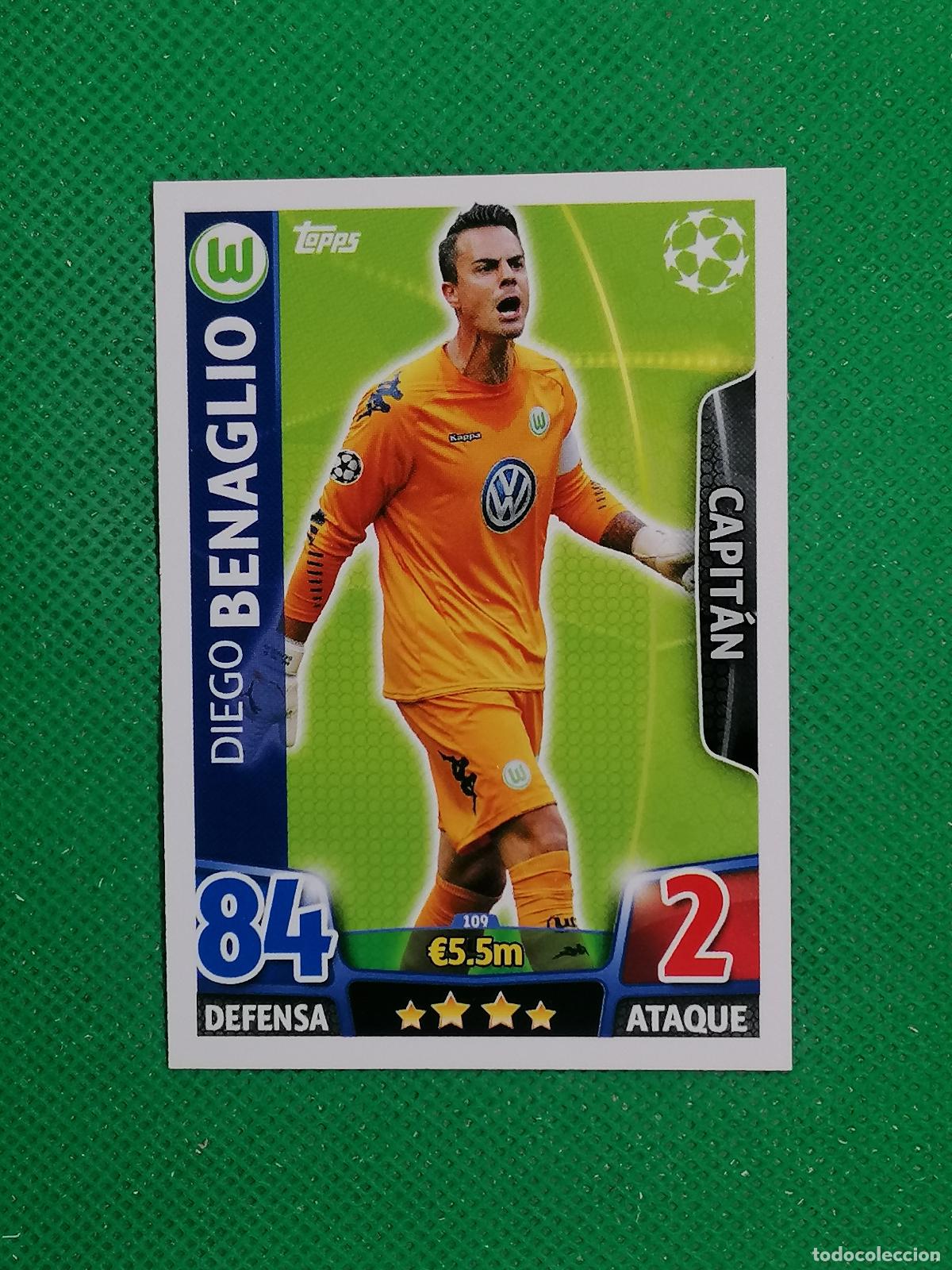Cromos de F&uacute;tbol: 109 DIEGO BENAGLIO WOLFSBURGO ⚽ TOPPS MATCH ATTAX CHAMPIONS 2015 2016 15 16 ⚽