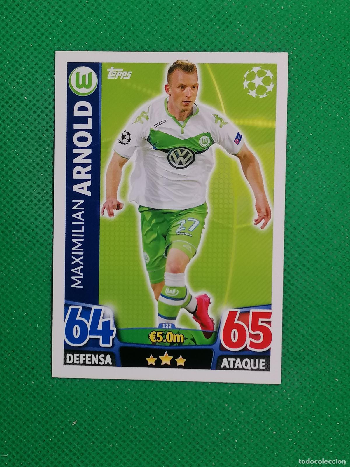 Cromos de F&uacute;tbol: 122 MAXIMILIAN ARNOLD WOLFSBURGO ⚽ TOPPS MATCH ATTAX CHAMPIONS 2015 2016 15 16 ⚽