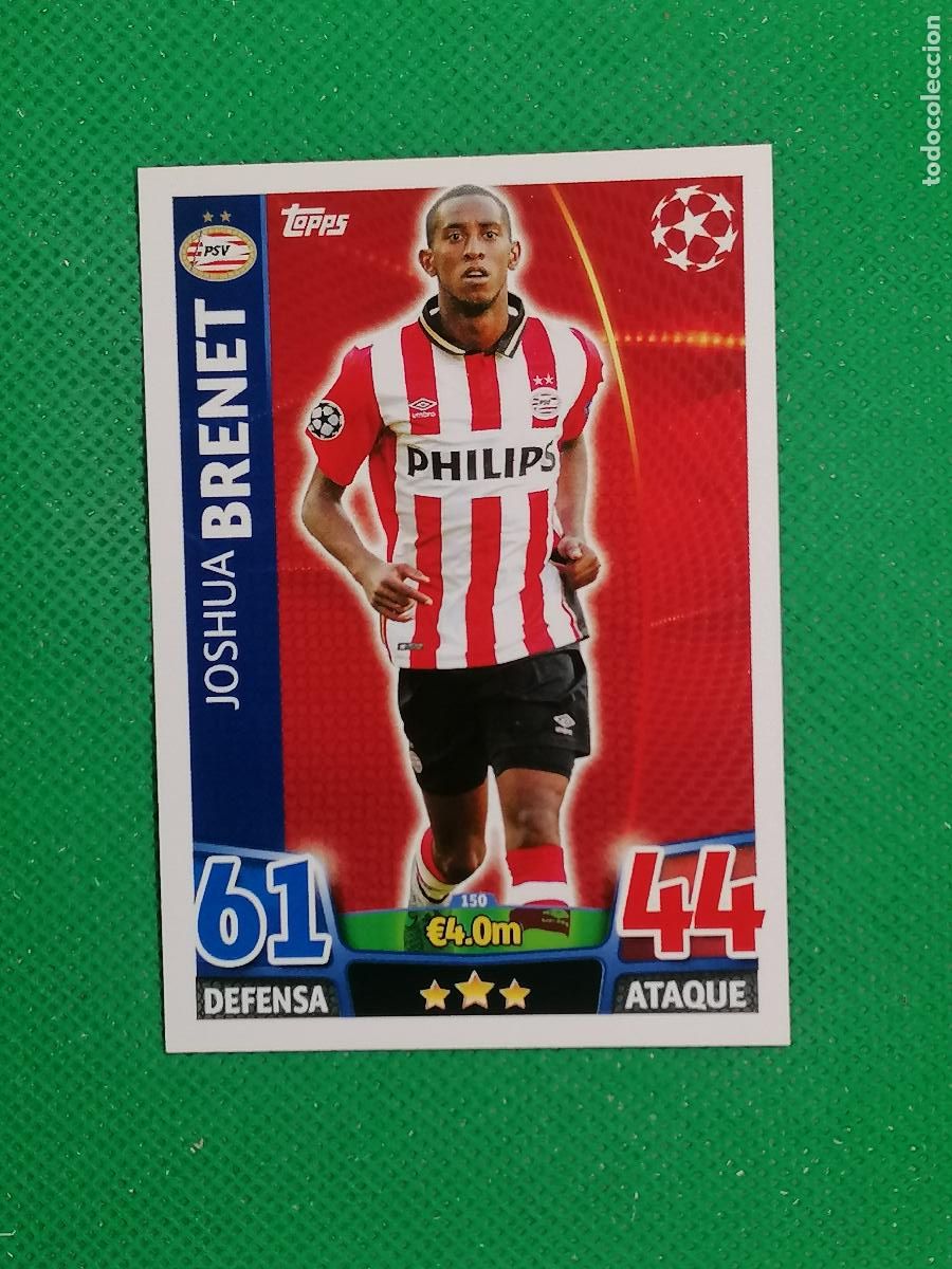 Cromos de F&uacute;tbol: 150 JOSHUA BRENET PSV ⚽ TOPPS MATCH ATTAX CHAMPIONS 2015 2016 15 16 ⚽