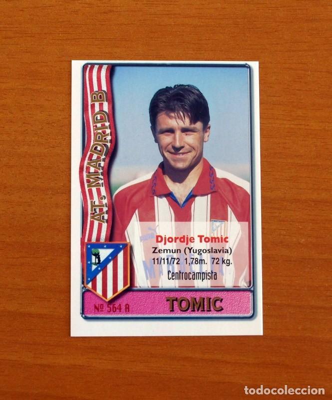 Cromos de F&uacute;tbol: Atl&eacute;tico Madrid -N&ordm; 564 Tomic-Yordi -2&ordf; Divisi&oacute;n-Mundicromo Las Fichas de la Liga 1996-1997-96-97