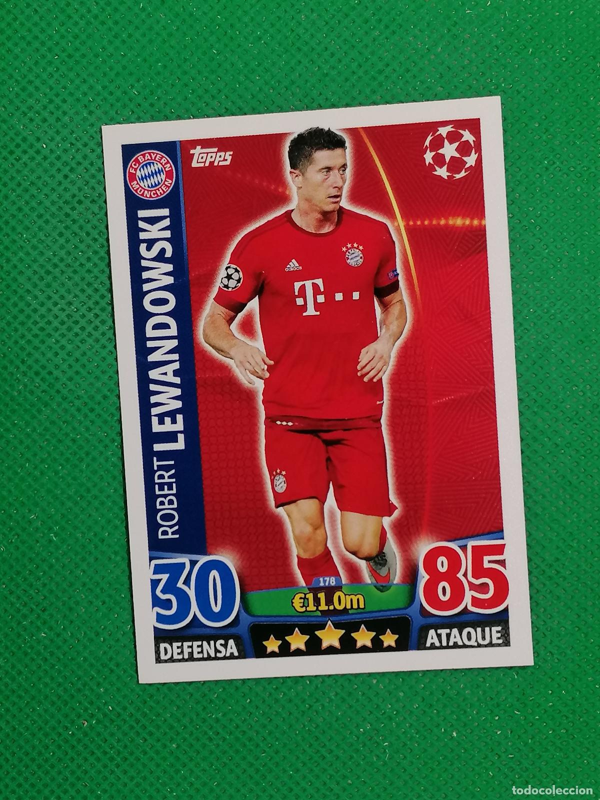 Cromos de F&uacute;tbol: 178 ROBERT LEWANDOWSKI BAYERN MUNICH ⚽ TOPPS MATCH ATTAX CHAMPIONS 2015 2016 15 16 ⚽