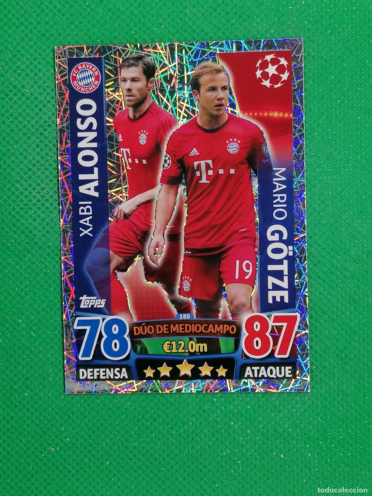 Cromos de F&uacute;tbol: 180 XABI ALONSO MARIO GOTZE BAYERN MUNICH DUO ⚽ TOPPS MATCH ATTAX CHAMPIONS 2015 2016 15 16 ⚽