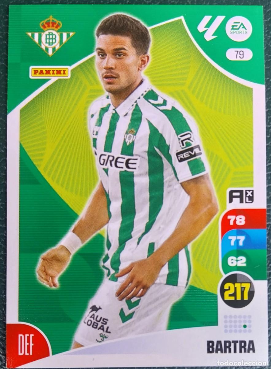 Cromos de F&uacute;tbol: 79 BARTRA REAL BETIS FICHAS ALBUM ADRENALYN XL 2024 2025 24 25