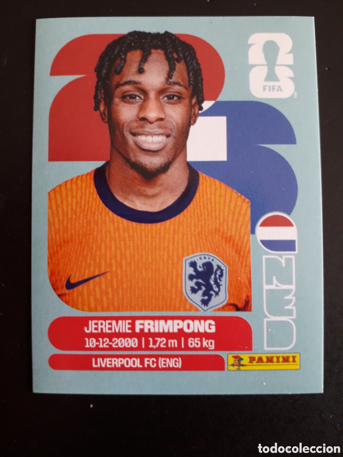 Cromos de F&uacute;tbol: FRIMPONG HOLANDA/PA&Iacute;SES BAJOS NED 8 MUNDIAL F&Uacute;TBOL 2026 FIFA WORLD CUP PANINI PEDIDO M&Iacute;NIMO 3&euro;