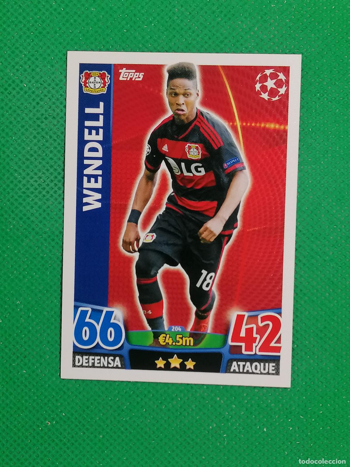 Cromos de F&uacute;tbol: 204 WENDELL BAYER LEVERKUSEN ⚽ TOPPS MATCH ATTAX CHAMPIONS 2015 2016 15 16 ⚽