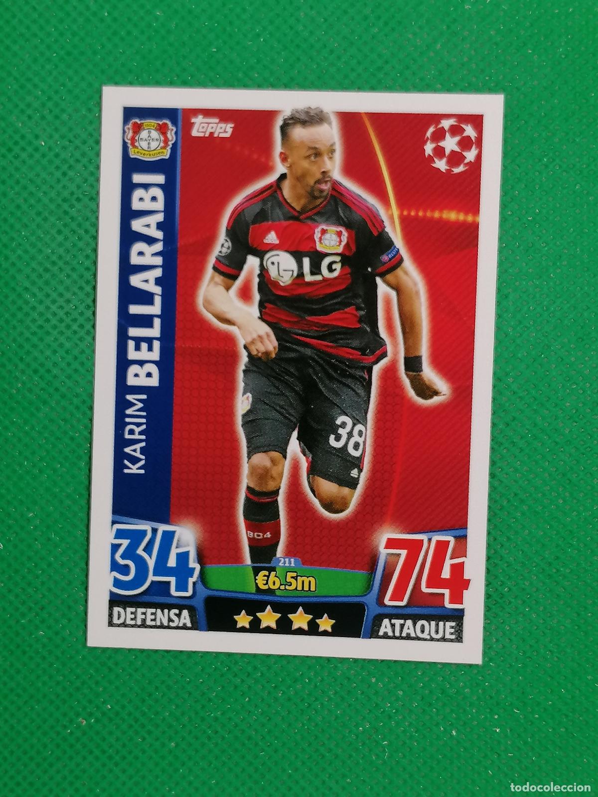 Cromos de F&uacute;tbol: 211 KARIM BELLARABI BAYER LEVERKUSEN ⚽ TOPPS MATCH ATTAX CHAMPIONS 2015 2016 15 16 ⚽