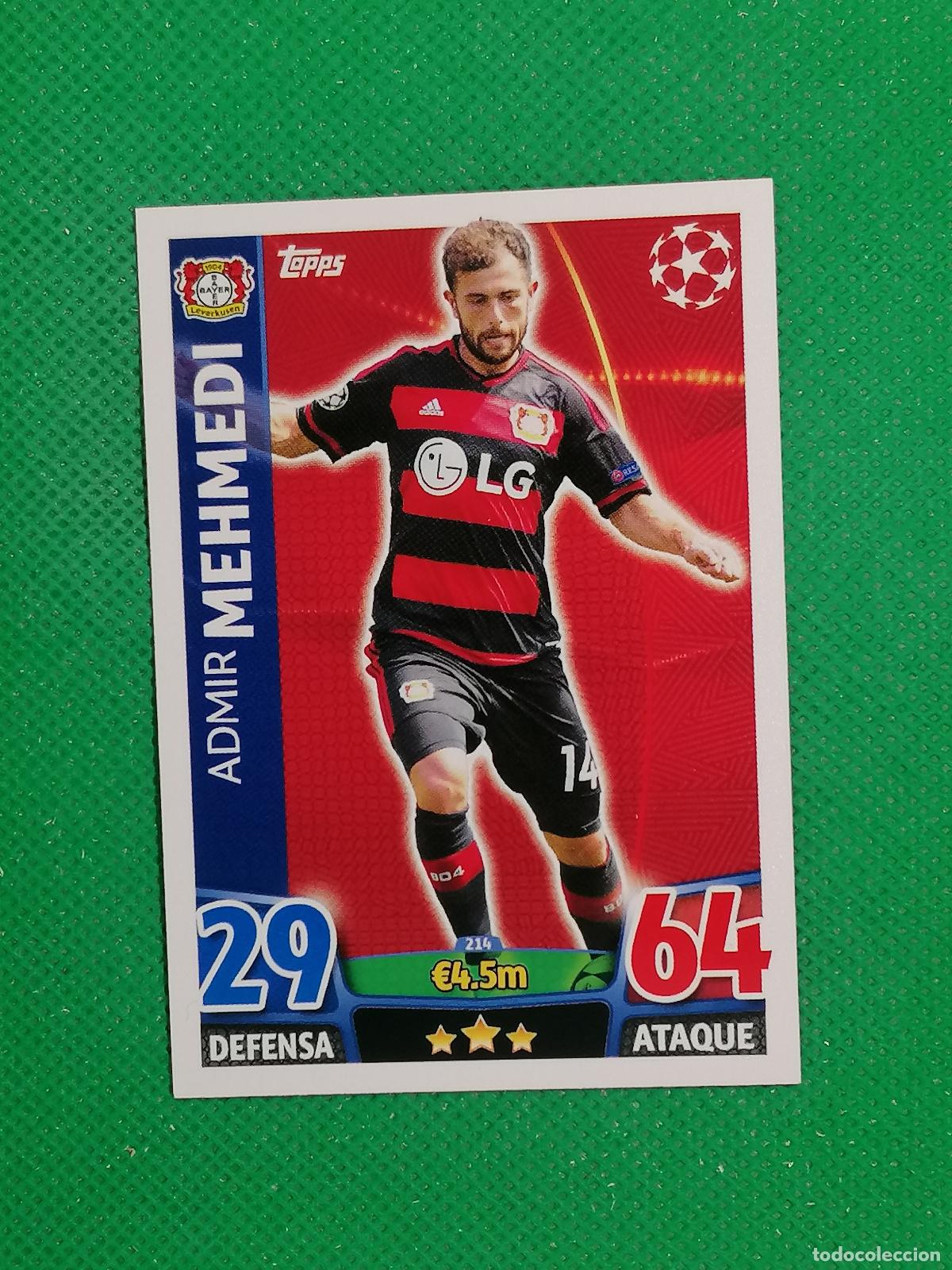 Cromos de F&uacute;tbol: 214 ADMIR MEHMEDI BAYER LEVERKUSEN ⚽ TOPPS MATCH ATTAX CHAMPIONS 2015 2016 15 16 ⚽