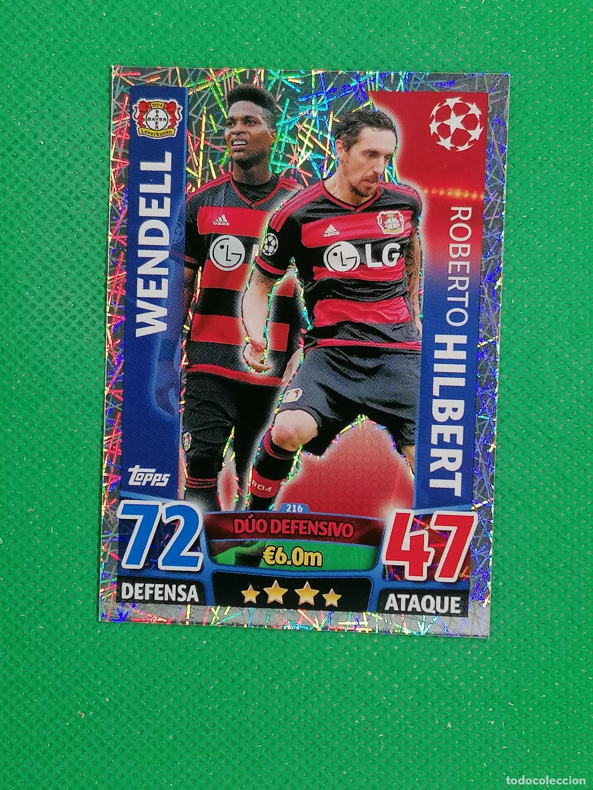 Cromos de F&uacute;tbol: 216 WENDELL HILBERT BAYER LEVERKUSEN DUO ⚽ TOPPS MATCH ATTAX CHAMPIONS 2015 2016 15 16 ⚽