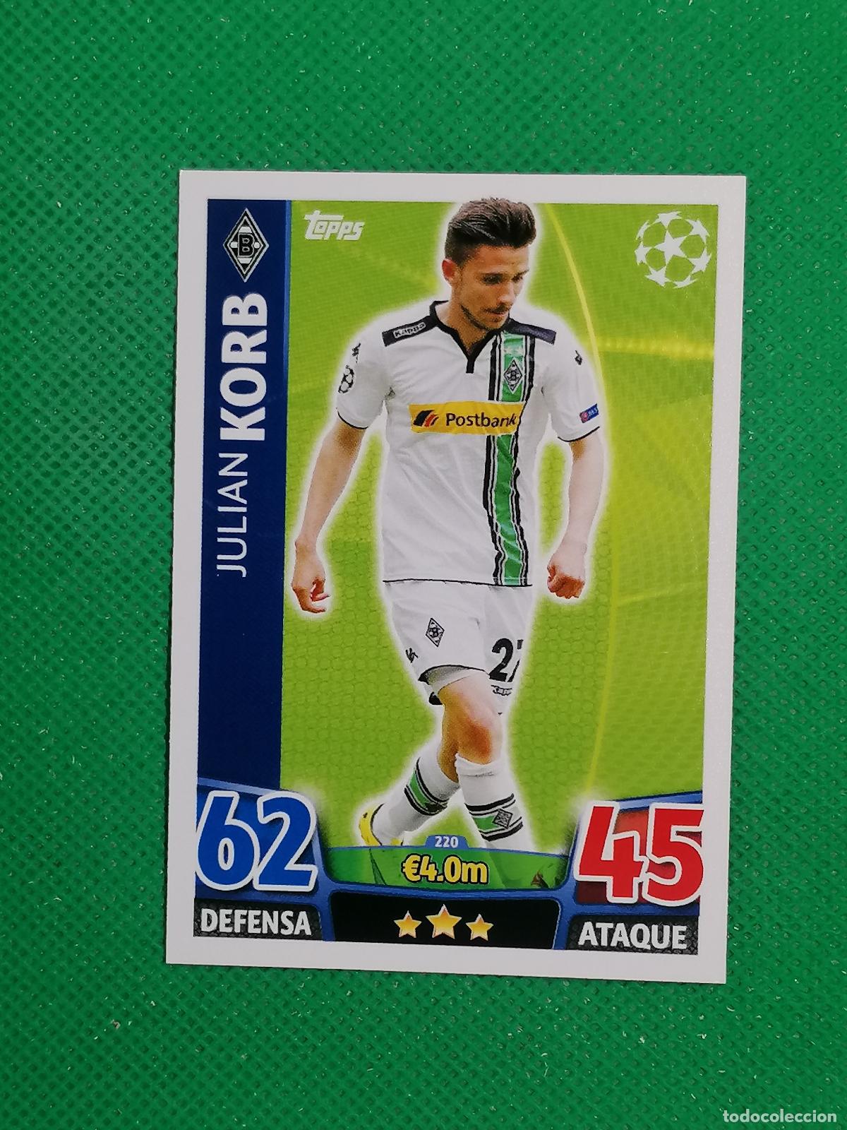 Cromos de F&uacute;tbol: 220 JULIAN KORB BORUSSIA MONCHENGLADBACH ⚽ TOPPS MATCH ATTAX CHAMPIONS 2015 2016 15 16 ⚽