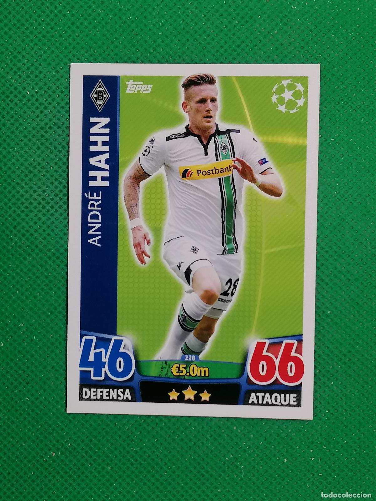 Cromos de F&uacute;tbol: 228 ANDRE HAHN BORUSSIA MONCHENGLADBACH ⚽ TOPPS MATCH ATTAX CHAMPIONS 2015 2016 15 16 ⚽