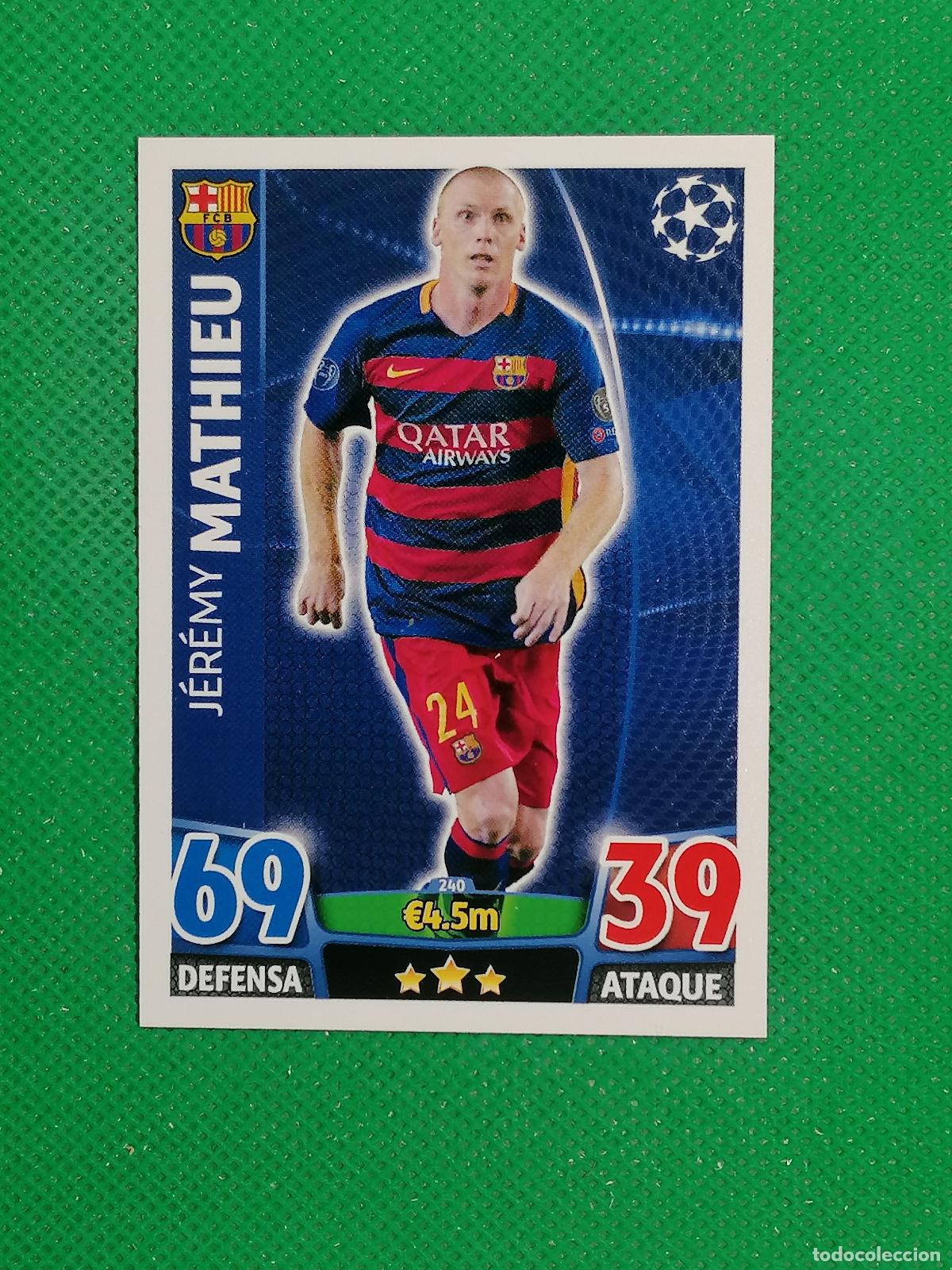 Cromos de F&uacute;tbol: 240 JEREMY MATHIEU BARCELONA ⚽ TOPPS MATCH ATTAX CHAMPIONS 2015 2016 15 16 ⚽