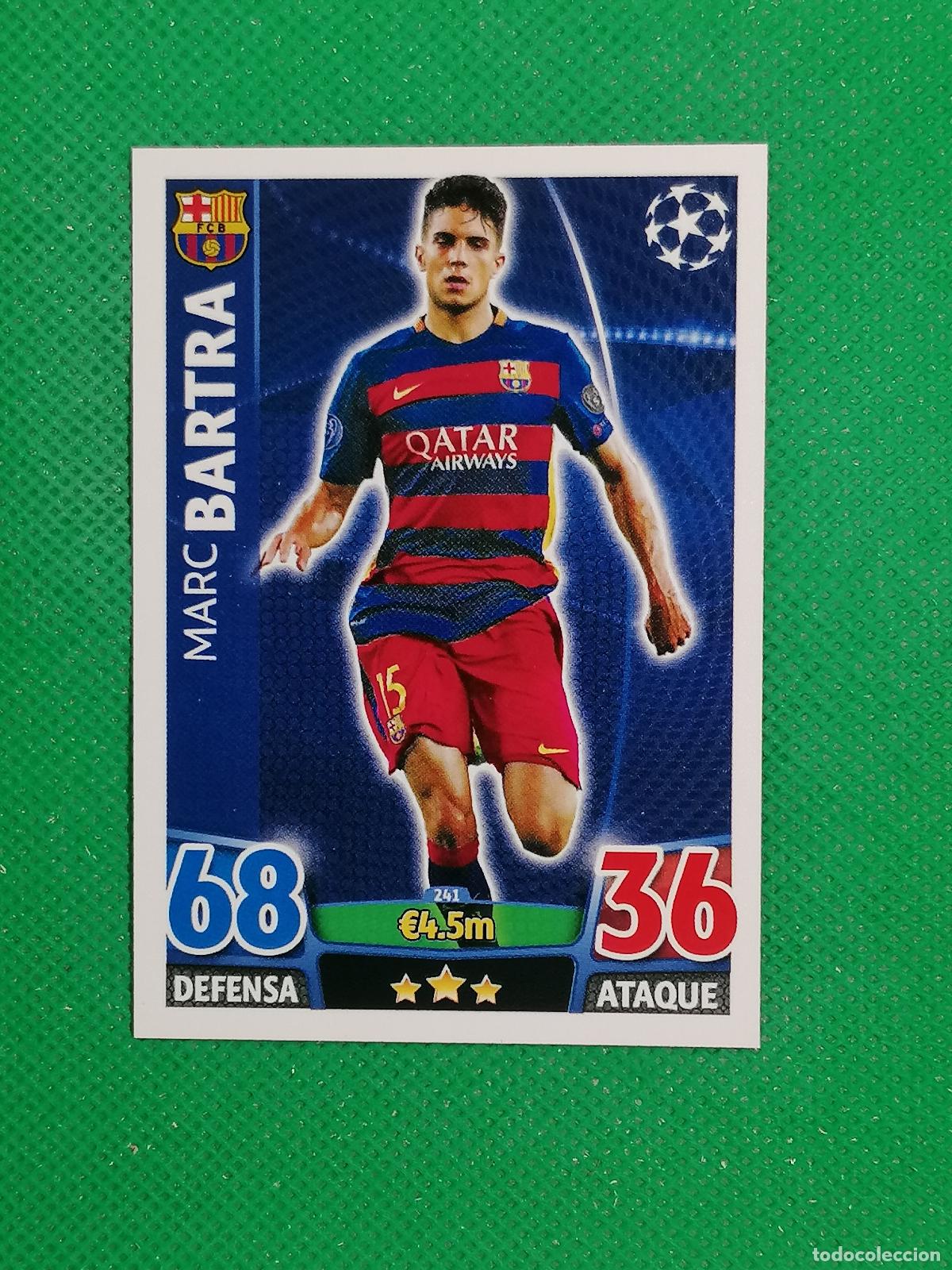 Cromos de F&uacute;tbol: 241 MARC BARTRA BARCELONA ⚽ TOPPS MATCH ATTAX CHAMPIONS 2015 2016 15 16 ⚽