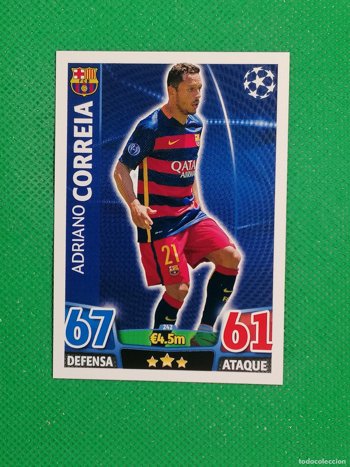 Cartes &agrave; collectionner de Football: 242 ADRIANO CORREIA BARCELONA ⚽ TOPPS MATCH ATTAX CHAMPIONS 2015 2016 15 16 ⚽