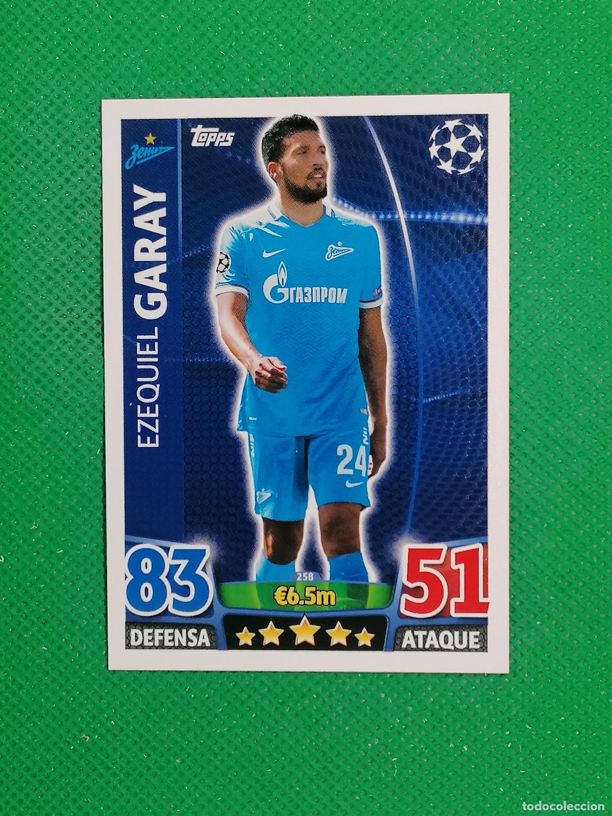 Cromos de f&uacute;tbol: 258 EZEQUIEL GARAY ZENIT ⚽ TOPPS MATCH ATTAX CHAMPIONS 2015 2016 15 16 ⚽