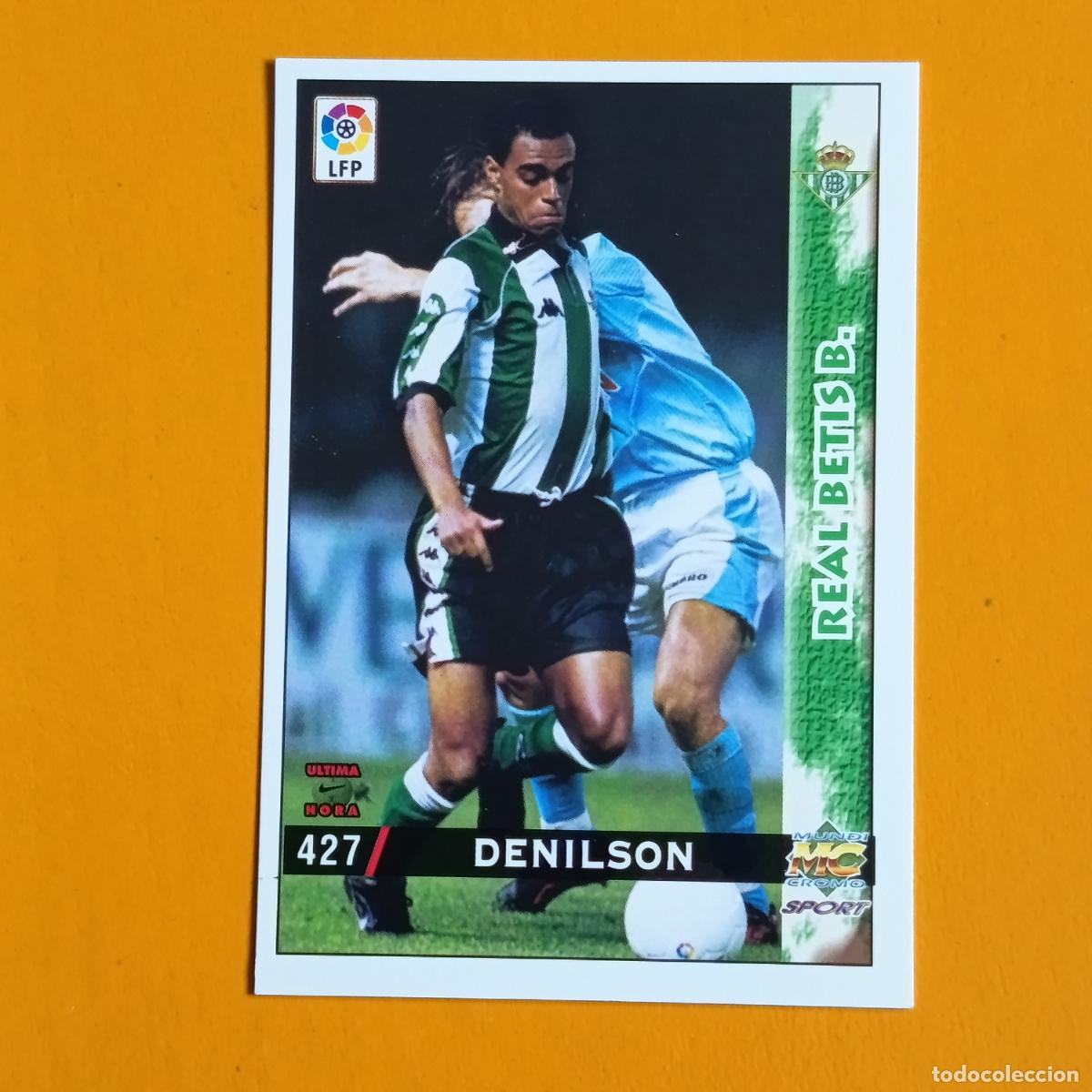 Figurine di Calcio: 427 DENILSON. (&Uacute;LTIMA HORA). REAL BETIS. LAS FICHAS DE LA LIGA 98-99. MUNDICROMO