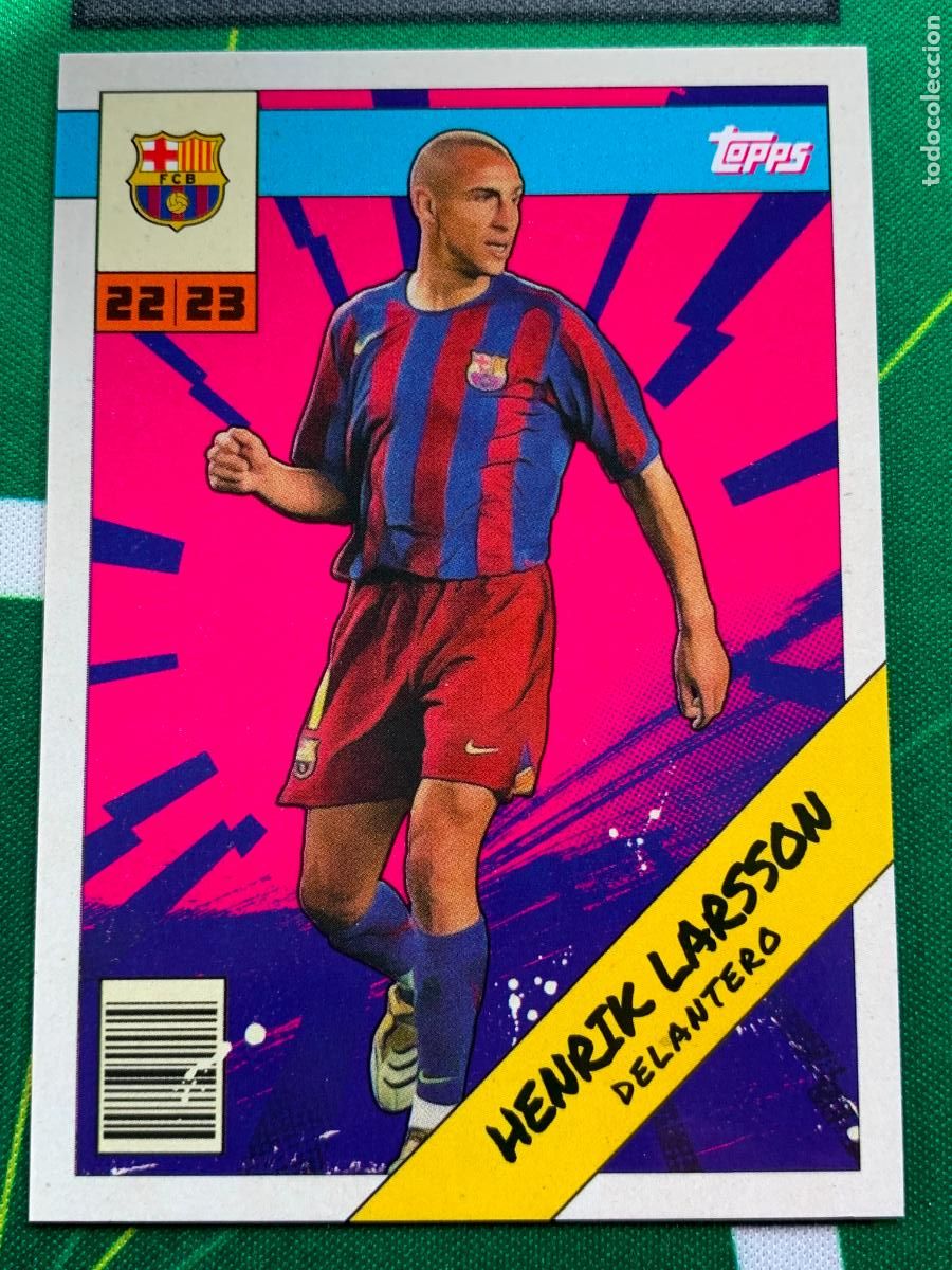 Football Stickers: BAH-6 Henrik Larsson FC Barcelona Heroes Topps BAR&Ccedil;A Fan Set 2022 2023 22 23