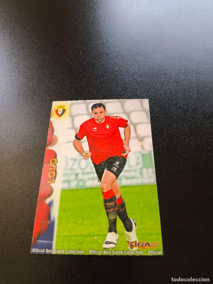 Cromos de F&uacute;tbol: 174 LOLO OSASUNA MUNDICROMO LIGA 2012 2013 12 13 NO PANINI ESTE MEGACRACKS