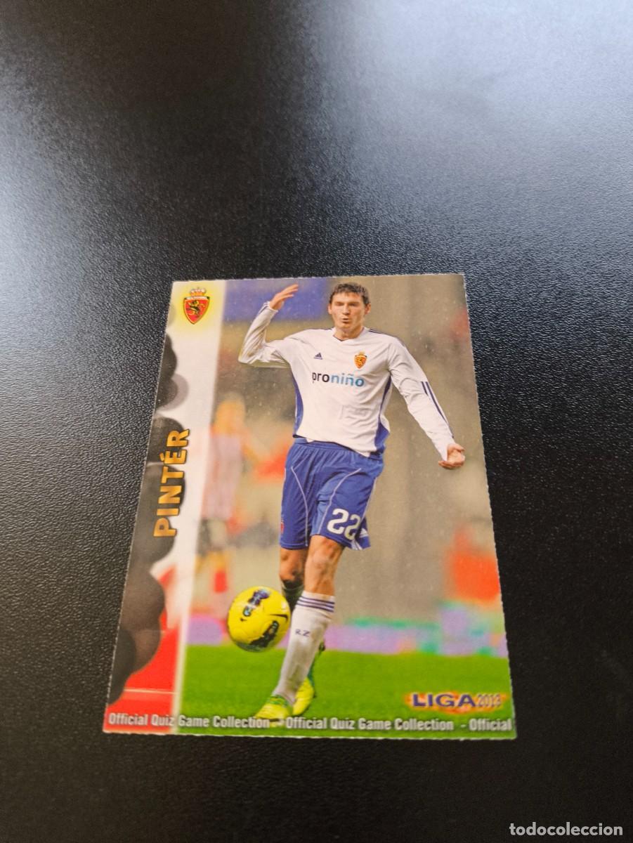 Cromos de F&uacute;tbol: 416 PINTER ZARAGOZA MUNDICROMO LIGA 2012 2013 12 13 NO PANINI ESTE MEGACRACKS